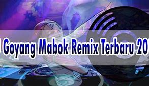 Mabok Slot Remix Lirik Lagu Dj Terbaru 2023